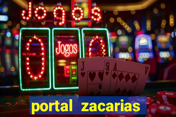 portal zacarias maior de 18